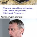 Hold up Michael Rosen | Anyone with a brain: | image tagged in hold up michael rosen | made w/ Imgflip meme maker