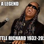 Stevie Wonder piano | R.I.P. TO A LEGEND; LITTLE RICHARD 1932-2020 | image tagged in stevie wonder piano | made w/ Imgflip meme maker