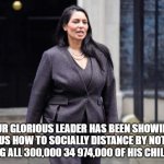 social boris | OUR GLORIOUS LEADER HAS BEEN SHOWING US HOW TO SOCIALLY DISTANCE BY NOT SEEING ALL 300,000 34 974,000 OF HIS CHILDREN. | image tagged in priti patel maths | made w/ Imgflip meme maker
