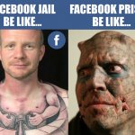 facebook-jail-be-like-facebook-prison-be-like meme