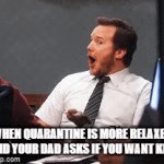 this is the best gif ever | WHEN QUARANTINE IS MORE RELAXED AND YOUR DAD ASKS IF YOU WANT KFC | image tagged in gifs,weird dude | made w/ Imgflip video-to-gif maker