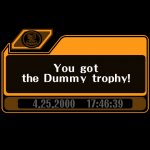 Dummy Trophy meme