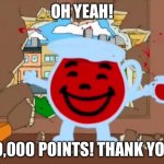 Thanks! | OH YEAH! 40,000 POINTS! THANK YOU! | image tagged in family guy oh no oh yeah | made w/ Imgflip meme maker