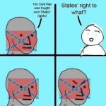 States’ rights confederate logic meme
