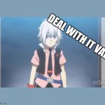 deal | DEAL WITH IT VALT | image tagged in beyblade burst meme | made w/ Imgflip meme maker