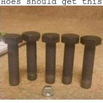Jiggalos and Hoes Should Get It | image tagged in jiggalos and hoes should get it | made w/ Imgflip meme maker