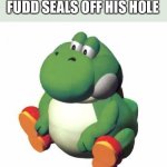 Chungus origins | BUGS BUNNY WHEN ELMER FUDD SEALS OFF HIS HOLE | image tagged in big yoshi,big chungus,memes,yoshi,elmer fudd | made w/ Imgflip meme maker