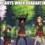 memes.com | ME AND THE BOYS WHEN QUARANTINE IS OVER | image tagged in funny | made w/ Imgflip meme maker