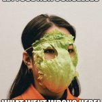An Ineffective Corona Virus Mask | LETTUCE ASK OURSELVES; WHAT WENT WRONG HERE! | image tagged in lettuce mask,coronavirus,funny memes,corona virus,covid19 | made w/ Imgflip meme maker
