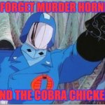 COBRA CHICKEN | OH FORGET MURDER HORNETS; SEND THE COBRA CHICKENS | image tagged in cobra commander,geese,cobra | made w/ Imgflip meme maker