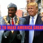Coming to MAGA | COMING TO MAKE AMERICA GREAT AGAIN | image tagged in deemi semi,trump,2020 | made w/ Imgflip meme maker