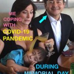 me coping with covid-19 pandemic during memorial day weekend | image tagged in me coping with covid-19 pandemic during memorial day weekend | made w/ Imgflip meme maker
