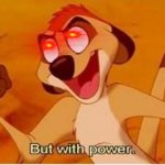 timon with power