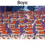 Dexter's Clones | Girls: Ug, she's wearing the same outfit as me! Boys: | image tagged in dexter's clones | made w/ Imgflip meme maker