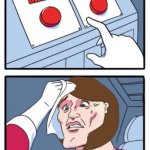 WOMAN; MAN | image tagged in memes,funny meme,choose wisely,two buttons,transgender | made w/ Imgflip meme maker