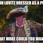 Long Jon Lovitz | IT'S JON LOVITZ DRESSED AS A PIRATE! WHAT MORE COULD YOU WANT? | image tagged in long jon lovitz,memes,pirate,jon lovitz snl liar,mini golf,holey moley | made w/ Imgflip meme maker