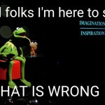 Kermit that is wrong
