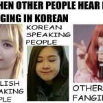 Me and my friend Bella spam Blackpink lyrics in our school chat | image tagged in blackpink | made w/ Imgflip meme maker