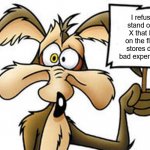 A Message from Wile E. Coyote | I refuse to stand on the X that I see on the floor at stores due to bad experiences. | image tagged in a message from wile e coyote,memes,looney tunes,social distancing | made w/ Imgflip meme maker