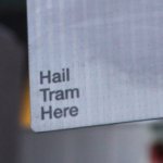 Hail Tram Here