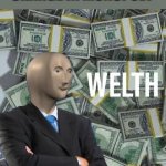 welth | SAYING KEEP THE CHANGE IN MONOPOLY | image tagged in welth | made w/ Imgflip meme maker