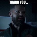 Amos says Thank You to Murtry | THANK YOU... | image tagged in amos | made w/ Imgflip meme maker