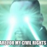 Civil Rights beam meme