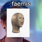 faemis | image tagged in faemis,dantdm | made w/ Imgflip meme maker