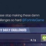 Stop making these challenges so hard