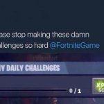 Stop making these challenges so hard meme