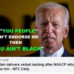 Joe Biden "You People" "Your Ain't Black"