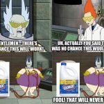 Just Don’t | image tagged in fool that will never work,aqua teen hunger force,coronavirus,clorox,bleach | made w/ Imgflip meme maker