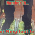 Number 15 Chills | Number 15... Burger King foot lettuce | image tagged in burger king foot lettuce | made w/ Imgflip meme maker