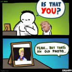 Is that you? | image tagged in is that you | made w/ Imgflip meme maker