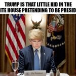 Trump Little Kid Playing President
