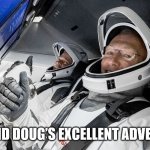 Bob and Doug | BOB AND DOUG’S EXCELLENT ADVENTURE | image tagged in bob and doug | made w/ Imgflip meme maker