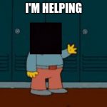 Blacked | I'M HELPING | image tagged in ralph i'm helping wiggum from the simpsons | made w/ Imgflip meme maker