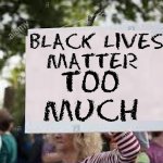 Black lives matter too much