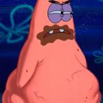 Patrick starving | my friends when they come over to my house saying they have nothing to eat | image tagged in patrick starving | made w/ Imgflip meme maker
