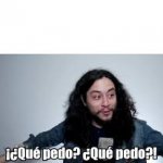que pedo