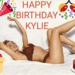 Kylie Happy birthday NSFW