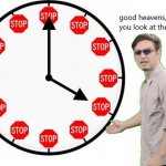 Good Heavens, Look At The Time