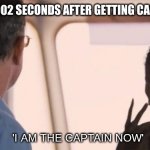 I am the captain now | FALCON .0002 SECONDS AFTER GETTING CAPS SHIELD; 'I AM THE CAPTAIN NOW' | image tagged in i am the captain now,marvel,endgame,avengers,nut | made w/ Imgflip meme maker