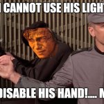Sgt Zim Disables Jedi | THE JEDI CANNOT USE HIS LIGHT SABER; IF YOU DISABLE HIS HAND!.... MEDIC!!! | image tagged in sgt zim disables light saber,star wars,starship troopers,anakin | made w/ Imgflip meme maker