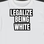 Legalize being white