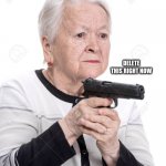 grandma with a gun