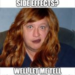 Corona Side Effects! | CORONAVIRUS SIDE EFFECTS? WELL LET ME TELL YOU ABOUT SIDE EFFECTS! | image tagged in memes,sexy stevo | made w/ Imgflip meme maker