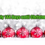 christmas countdown 6.9.2020 | Only 144 Days until Christmas! | image tagged in christmas count down 69 | made w/ Imgflip meme maker