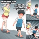 Anti Meme | A TALL GIRL WITH LONG WHITE HAIR, YELLOW SHIRT, AND RED SHORTS; A SHORT BOY WITH SHAGGY HAIR, A BLUE AND WHITE SHIRT, AND BLACK SHORTS | image tagged in ara ara chase,memes | made w/ Imgflip meme maker