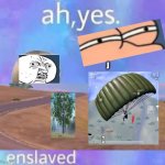 Wtf | J | image tagged in ah yes enslaved | made w/ Imgflip meme maker